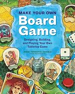 Télécharger le livre :  Make Your Own Board Game
