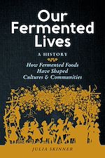 Télécharger le livre :  Our Fermented Lives