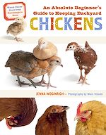 Télécharger le livre :  An Absolute Beginner's Guide to Keeping Backyard Chickens