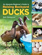 Télécharger le livre :  An Absolute Beginner's Guide to Raising Backyard Ducks
