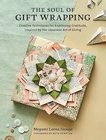 Télécharger le livre :  The Soul of Gift Wrapping