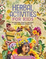 Télécharger le livre :  Herbal Activities for Kids