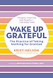 Télécharger le livre :  Wake Up Grateful