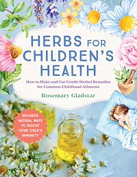 Téléchargez le livre :  Herbs for Children's Health, 3rd Edition