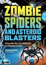 Télécharger le livre :  Zombie Spiders and Asteroid Blasters