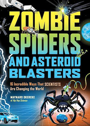 Téléchargez le livre :  Zombie Spiders and Asteroid Blasters