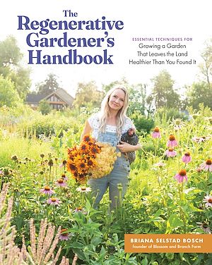 Téléchargez le livre :  The Regenerative Gardener's Handbook