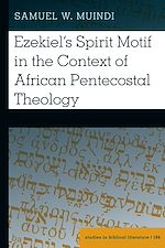 Télécharger le livre :  Ezekiel's Spirit Motif in the Context of African Pentecostal Theology