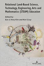 Télécharger le livre :  Relational Land-Based Science, Technology, Engineering, Arts and Mathematics (STEAM) Education