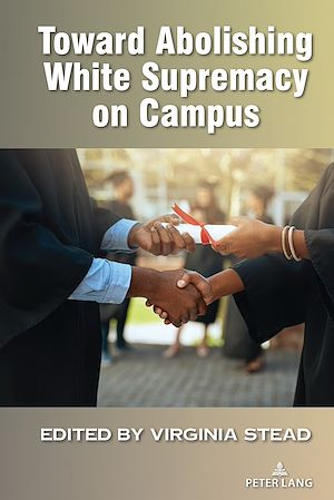 Téléchargez le livre :  Toward Abolishing White Supremacy on Campus