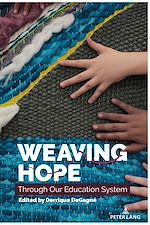 Télécharger le livre :  Weaving Hope Through Our Education System
