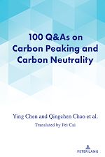 Télécharger le livre :  100 Q&As on Carbon Peaking and Carbon Neutrality