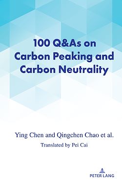 Télécharger le livre :  100 Q&As on Carbon Peaking and Carbon Neutrality