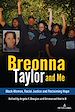Télécharger le livre :  Breonna Taylor and Me