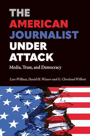 Download the eBook: The American Journalist Under Attack