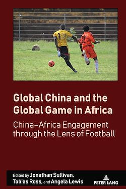Télécharger le livre :  Global China and the Global Game in Africa