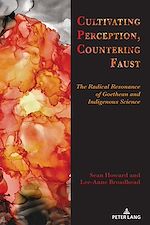 Télécharger le livre :  Cultivating Perception, Countering Faust