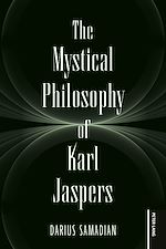 Download this eBook The Mystical Philosophy of Karl Jaspers