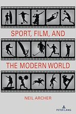 Télécharger le livre :  Sport, Film, and the Modern World