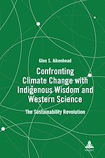 Télécharger le livre :  Confronting Climate Change with Indigenous Wisdom and Western Science