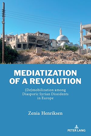 Téléchargez le livre :  Mediatization of a Revolution