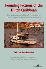 Télécharger le livre :  Founding Fictions of the Dutch Caribbean