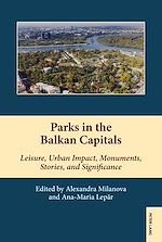 Télécharger le livre :  Parks in the Balkan Capitals
