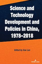 Télécharger le livre :  Science and Technology Development and Policies in China, 1978–2018