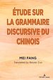 Télécharger le livre :  Étude sur la grammaire discursive du chinois