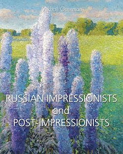 Télécharger le livre :  Russian Impressionists and Post-Impressionists