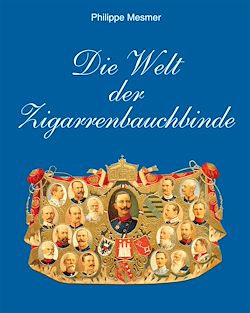 Télécharger le livre :  Die Welt der Zigarrenbauchbinde