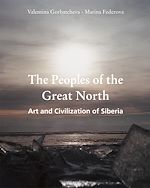 Télécharger le livre :  The Peoples of the Great North. Art and Civilisation of Siberia