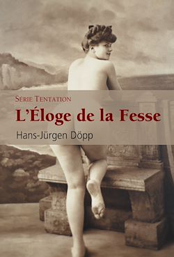 Télécharger le livre :  L'éloge de la fesse