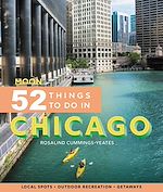 Download this eBook Moon 52 Things to Do in Chicago