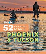 Download this eBook Moon 52 Things to Do in Phoenix & Tucson