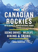 Download this eBook Moon Canadian Rockies: With Banff & Jasper National Parks