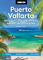 Download this eBook Moon Puerto Vallarta: With Sayulita, the Riviera Nayarit & Costalegre
