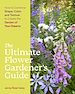 Télécharger le livre :  The Ultimate Flower Gardener's Guide