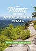 Télécharger le livre :  The Plants of the Appalachian Trail