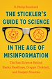 Télécharger le livre :  The Stickler's Guide to Science in the Age of Misinformation
