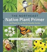 Télécharger le livre :  The Northeast Native Plant Primer