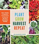 Télécharger le livre :  Plant Grow Harvest Repeat