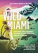 Télécharger le livre :  Wild Miami