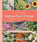 Télécharger le livre :  The Texas Native Plant Primer