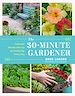 Télécharger le livre :  The 30-Minute Gardener