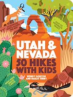 Télécharger le livre :  50 Hikes with Kids Utah and Nevada