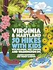 Télécharger le livre :  50 Hikes with Kids Virginia and Maryland
