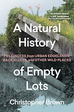 Télécharger le livre :  A Natural History of Empty Lots