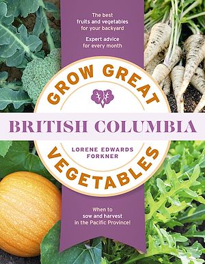 Download the eBook: Grow Great Vegetables in British Columbia