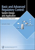 Télécharger le livre :  Basic and Advanced Regulatory Control: System Design and Application, 3e Textbook & Supplement Set